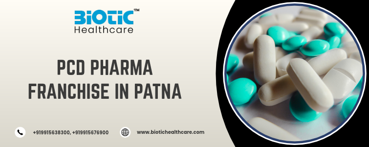 PCD Pharma Franchise in Patna